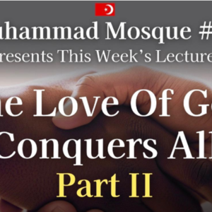 Student In The Ministry Brother Edwin Muhammad The Conquers All Part 2 MP3 August 24th 2025