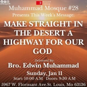 Student in The Ministry Edwin Muhammad Make Straight In The Desert A Highway For Our God January 11th 2026