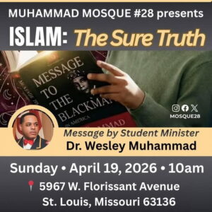 Student Dr. Wesley Muhammad ISLAM: THE SURE TRUTH April 19th 2026 MP3