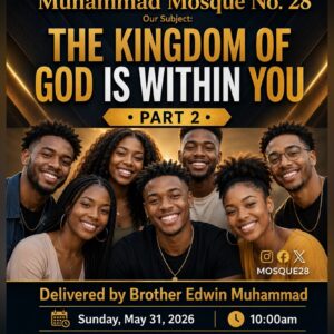 Student In The Ministry Edwin Muhammad THE KINGDOM OF GOD IS WITHIN YOU Part 2 May 31st 2026 MP3