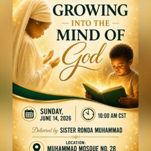 Student In The Ministry Ronda Muhammad GROWING INTO THE MIND OF GOD June14th 2026 MP3